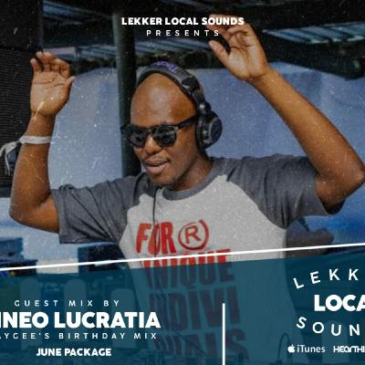 Dineo Lucratia -Lekker Local Sounds (KayGee_DJ Birthday Mix)