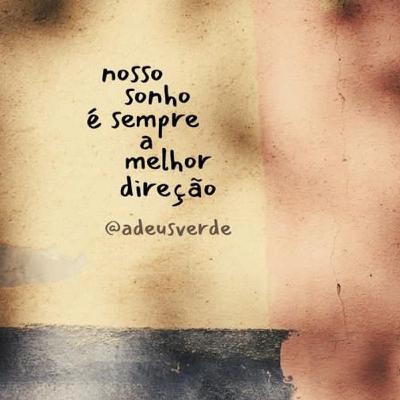 Simplesmente agradeço e continuo a sonhar