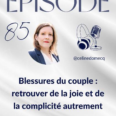 Blessures du couple : retrouver de la joie et de la complicité autrement