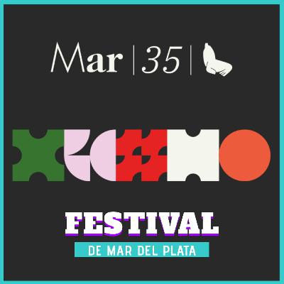 Episodio 23: Festival de Mar del Plata