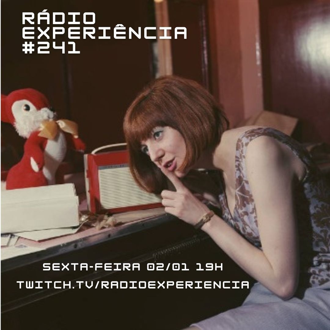 Rádio Experiência #241