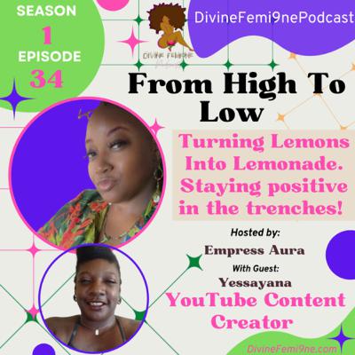 SE 1 · EP 34: Turning Lemons into Lemonade, staying positive in the trenches interview w/Yessanya SE 1 · EP 34: Turning Lemons into Lemonade, staying positive in the trenches interview w/Yessanya