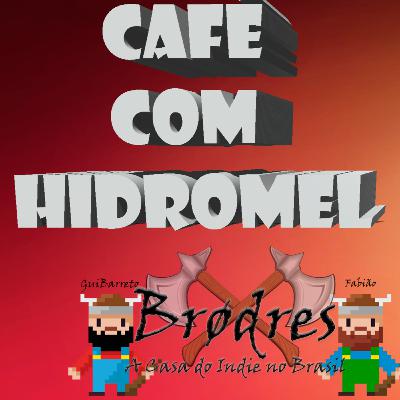 Café Com Hidromel - EP 02