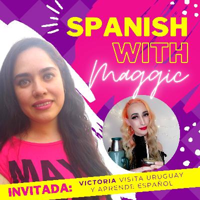 052 | Aprende español y visita Uruguay con Victoria