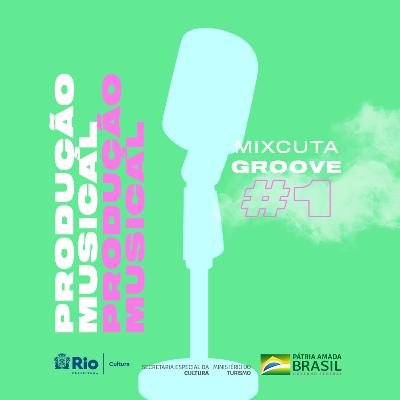 MixCuta Groove - Produção Musical