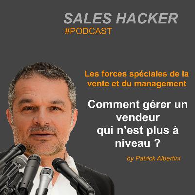 Comment gérer un vendeur qui n'est plus au niveau ?