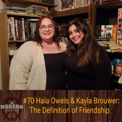 #70 Hala Oweis & Kayla Brouwer: The Definition of Friendship #70 Hala Oweis & Kayla Brouwer: The Definition of Friendship