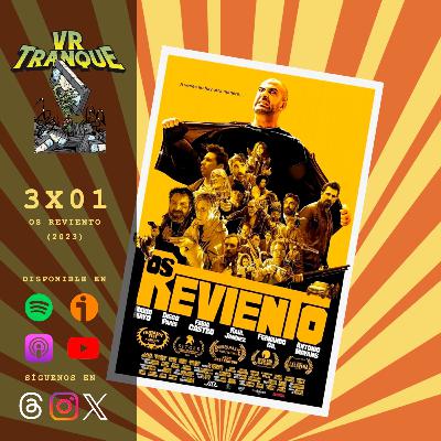 VRTranque #3x01 | Os Reviento (2023) con Mario Mayo