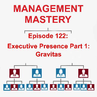 Executive Presence Pt. 1: Gravitas