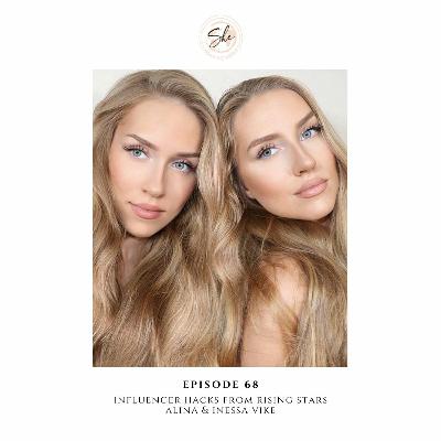 E.68 Influencer Hacks From Rising Stars Alina & Inessa Vike E.68 Influencer Hacks From Rising Stars Alina & Inessa Vike