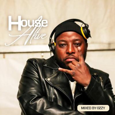 Episode 113: House Alive Vol.43 Mixed By Ozzy Episode 113: House Alive Vol.43 Mixed By Ozzy