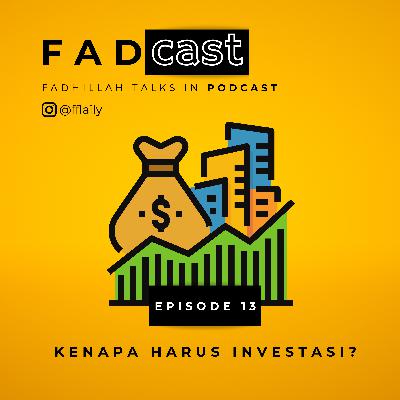 #13: Kenapa harus investasi? #13: Kenapa harus investasi?