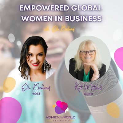 Empowered Global Women in Business Episode 153 "Shift your Business Mindset with NLP" with Kat Mitchell