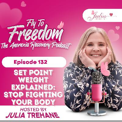 Episode 132: Set Point Weight Explained: Stop Fighting Your Body