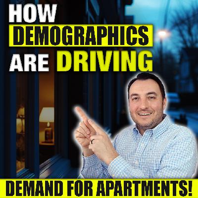 SS260: How Demographics Are Driving Demand for Apartments