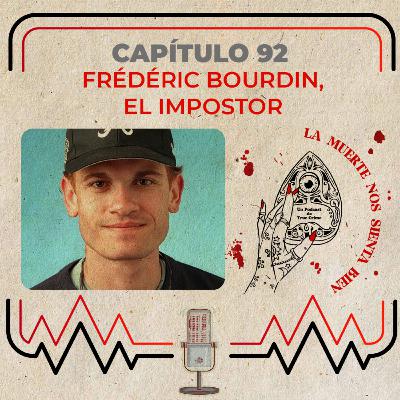 Capítulo 92 - Frédéric Bourdin, el impostor