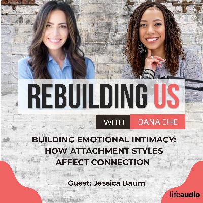 Building Emotional Intimacy: How Your Attachment Style Affects Your Connection  (Intimacy Series)