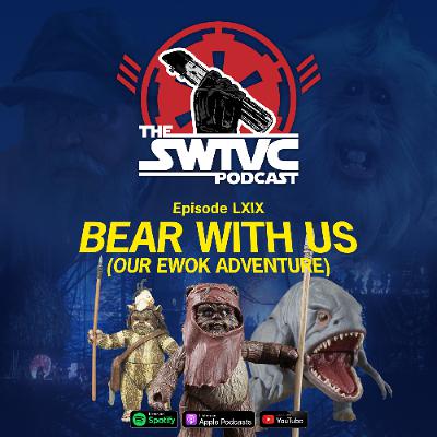 Bear With Us (Our Ewok Adventure)