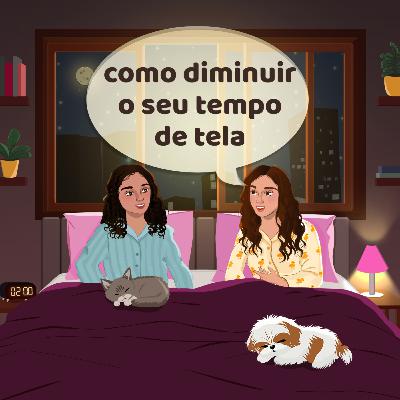 como diminuir o seu tempo de tela como diminuir o seu tempo de tela