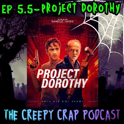 Episode 5.5 - Project Dorothy (2024)