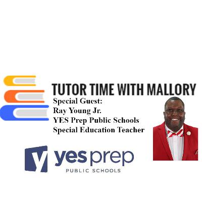 Tutor Time With Mallory - Interview With Ray Young Jr Tutor Time With Mallory - Interview With Ray Young Jr