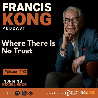 Episode 193: Where There Is No Trust