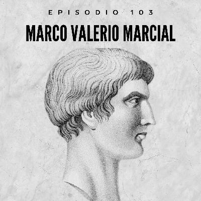 103. Marco Valerio Marcial