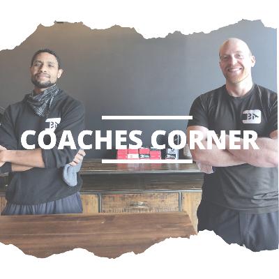 Coaches Corner Episode 11 - "Losing Your Fitness Mojo"