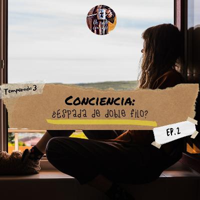 La conciencia ¿espada de dos filos?