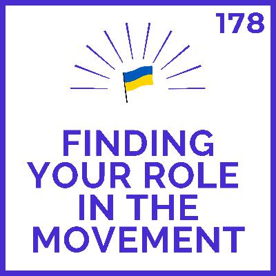 Finding Your Role in the Movement | Meditations for Ukraine | # 178