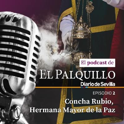 Hermandad de la Paz: Concha Rubio cuenta su primera Semana Santa