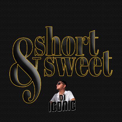 SHORT AND SWEET - Pt.1 EDM - POP SHORT AND SWEET - Pt.1 EDM - POP