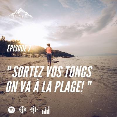 🎙 DBPO Épisode 7 🎙 - "Sortez vos tongs on va à la plage!" 🏖