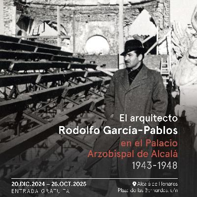 Exposición El arquitecto Rodolfo García Pablos, MARPA, ARPA y Gotan Project