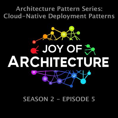 Architecture Pattern Series: Cloud-Native Deployment Patterns