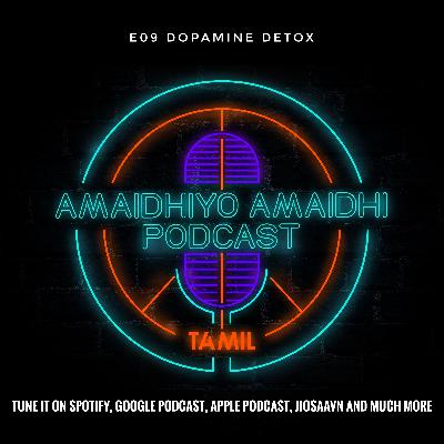 S1 E09 Dopamine Detox