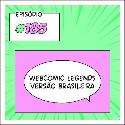185 Webtoons brasileiros no concurso "Webcomic Legends"