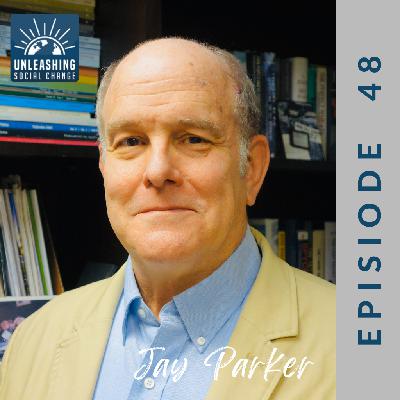 48: Jay Parker: A Profile in Empathy and Unconditional Support