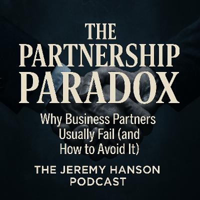 The Partnership Paradox: Why Business Partners Usually Fail (and How to Avoid It)