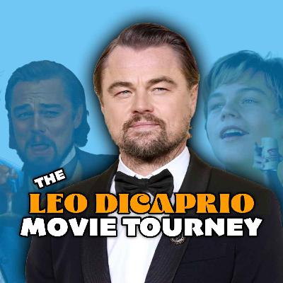 The Leonardo DiCaprio Tourney The Leonardo DiCaprio Tourney