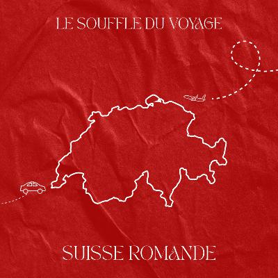 Suisse : Préparez votre voyage en Suisse Romande Suisse : Préparez votre voyage en Suisse Romande