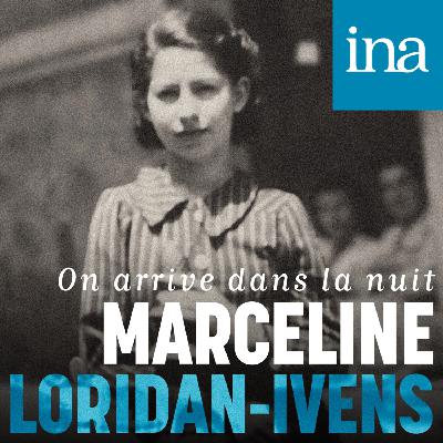 [Marceline Loridan-Ivens] E04 - Être rentrée