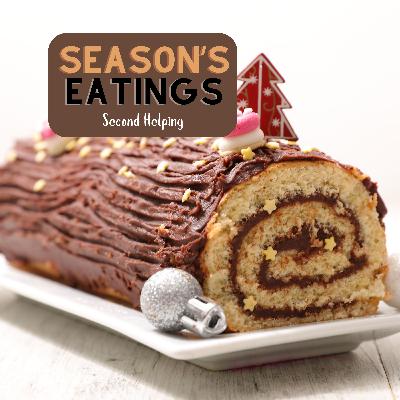 Season's Eatings - Yule Log - Second Helping