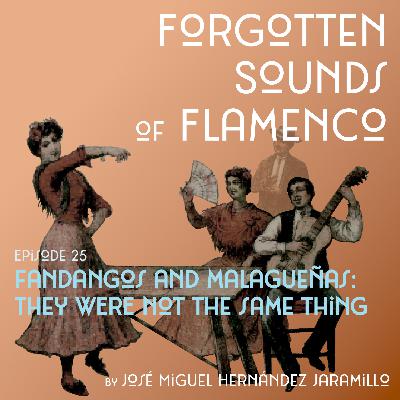 25. Fandango and malagueñas: They were not the same thing