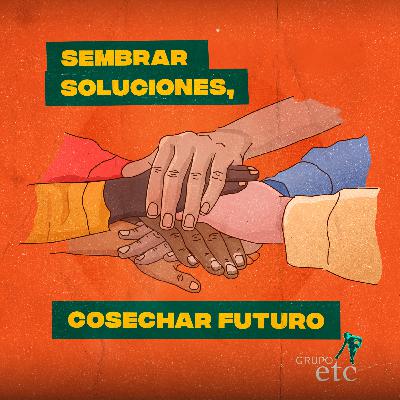 Ep 3: Sembrar soluciones, cosechar futuro Ep 3: Sembrar soluciones, cosechar futuro