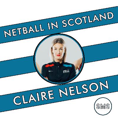 Netball in Scotland with Claire Nelson Netball in Scotland with Claire Nelson