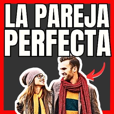 📕 Todo lo que Hace mi Pareja me Parece Maravilloso 😍 – ¿Es AMOR o Idealización? (Ep. 58)