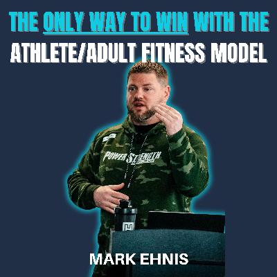 The Athlete/Adult Model That Is DOMINATING The Industry Right Now with Mark Ehnis