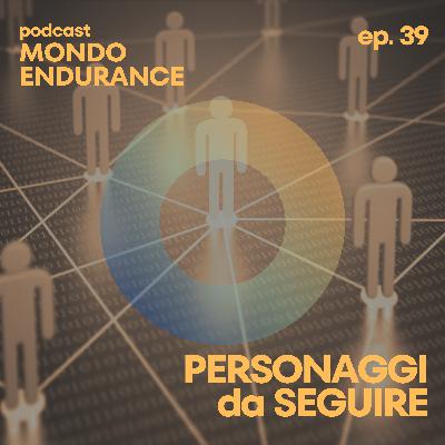 Ep: 39: Pogačar, Nizza, UTMB e personaggi da seguire
