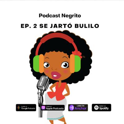 Ep. 2 Se jartó, Bulilo Ep. 2 Se jartó, Bulilo